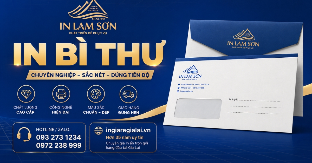 Thiết kế & In Bì Thư Tại Gia Lai - Chuyên Nghiệp, Lấy nhanh 